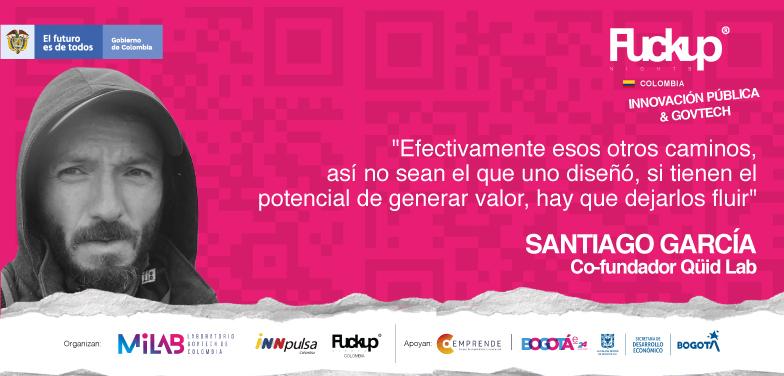 Un innovador público malcriado – Fuckup Nights Colombia Innovación pública y Govtech