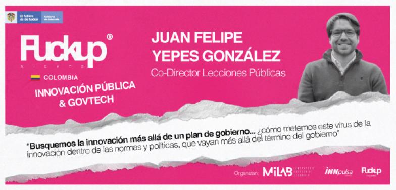 A todo GobLab le llega su 31 de diciembre - Fuckup Nights Colombia Innovación pública y Govtech