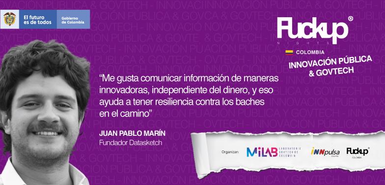 Los comienzos y el recorrido para llegar a Datasketch – Fuckup Nights Colombia Innovación Pública y Govtech