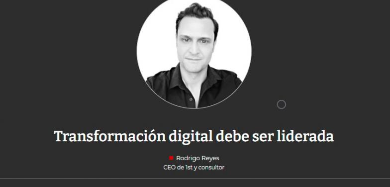 Transformación digital debe ser liderada