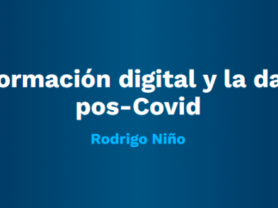La transformación digital y la data en era pos-Covid