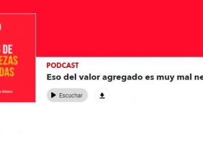 Eso del valor agregado es muy mal negocio