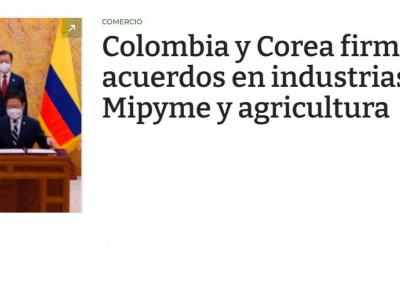Colombia y Corea firmaron acuerdos en industrias creativas, Mipyme y agricultura