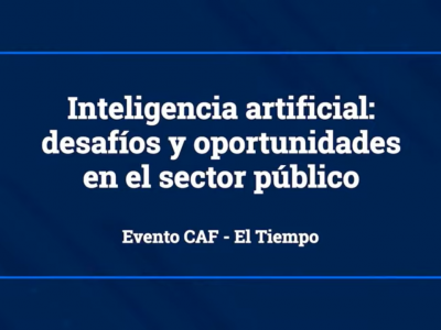 Los caminos para aprovechar la inteligencia artificial en el sector público