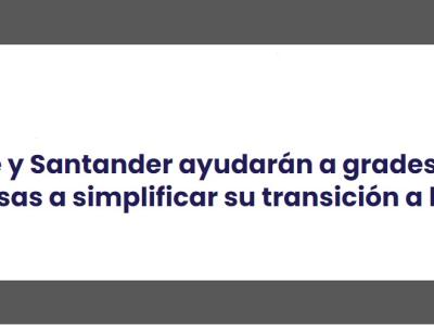 Google y Santander ayudarán a grades empresas a simplificar su transición a la nube