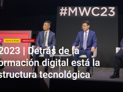 MWC 2023 | Detrás de la transformación digital está la infraestructura tecnológica