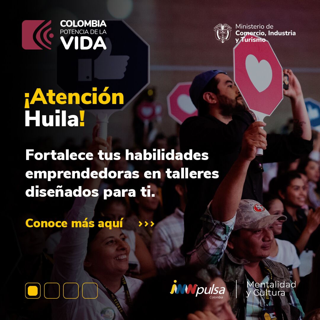 Emprendedores del Huila podrán fortalecer sus habilidades y conocimientos en talleres de iNNpulsa