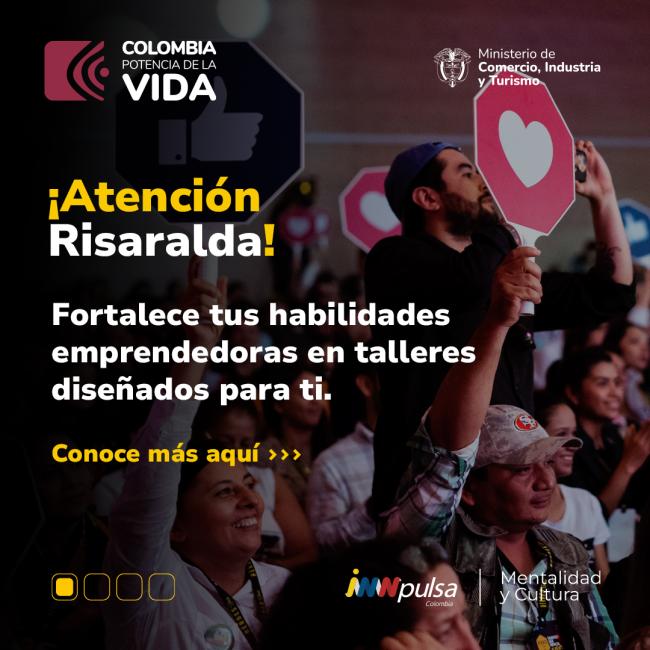 iNNpulsa llega a Risaralda para fortalecer las habilidades de los emprendedores de la región