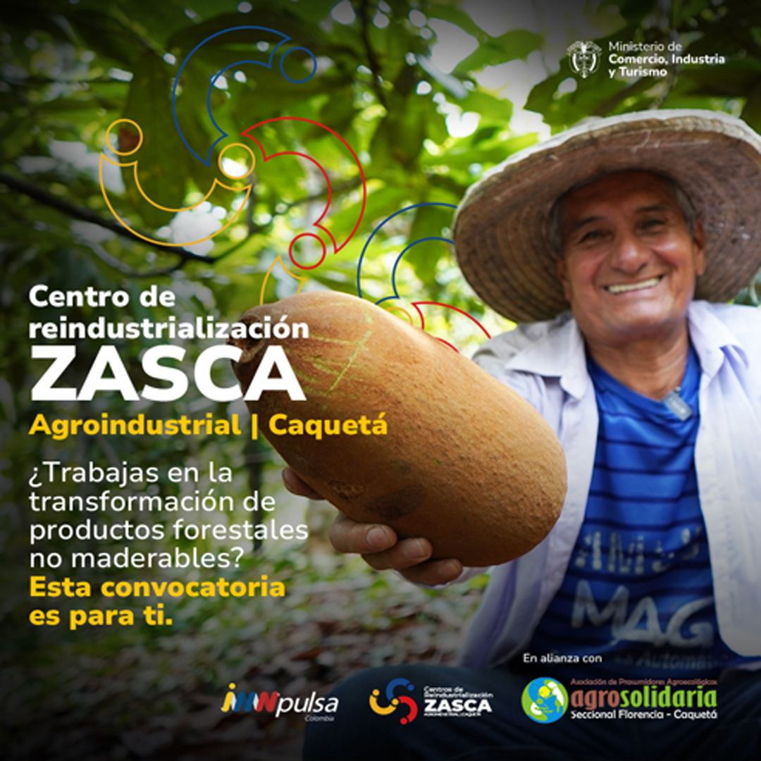 ZASCA | Florencia, Caquetá Agroindustria