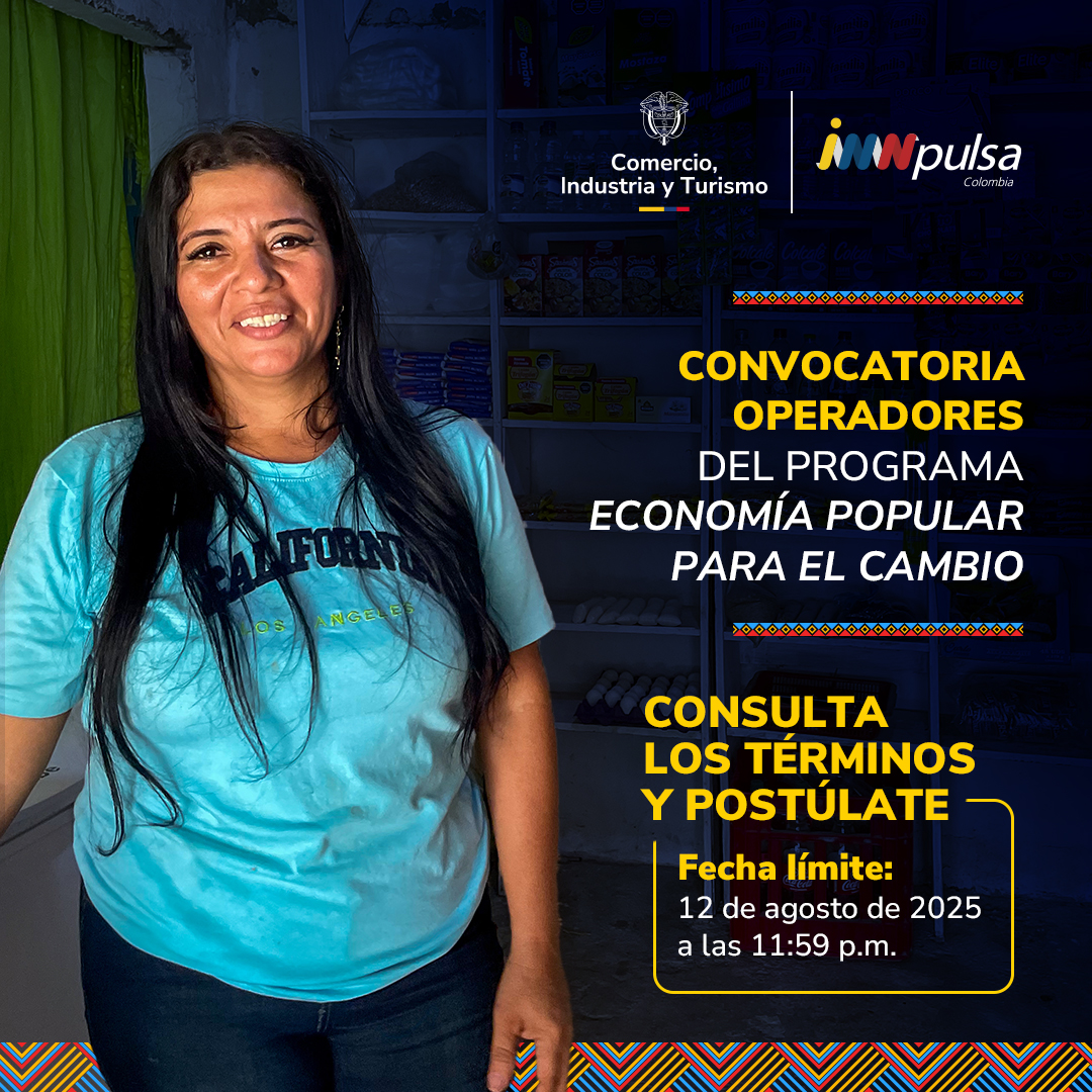 CONVOCATORIA PARA SELECCIONAR Y CONTRATAR LOS SERVICIOS DE HASTA CINCO (5) OPERADORES PARA EJECUTAR EL PROGRAMA “ECONOMÍA POPULAR PARA EL CAMBIO”