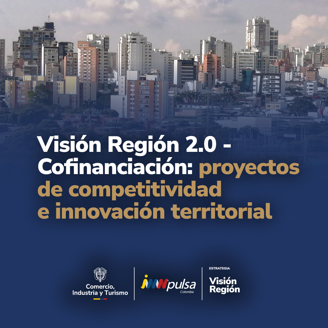 VISIÓN REGIÓN 2.0: COFINANCIACIÓN No. 1002